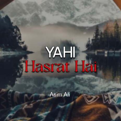 Yahi Hasrat Hai | Boomplay Music