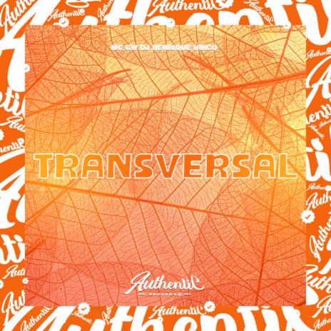 Transversal ft. MC GW | Boomplay Music