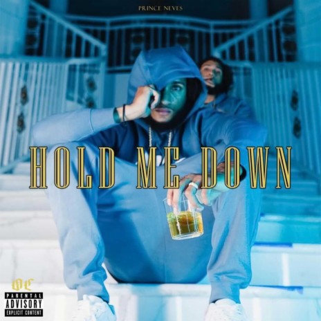 Hold Me Down | Boomplay Music