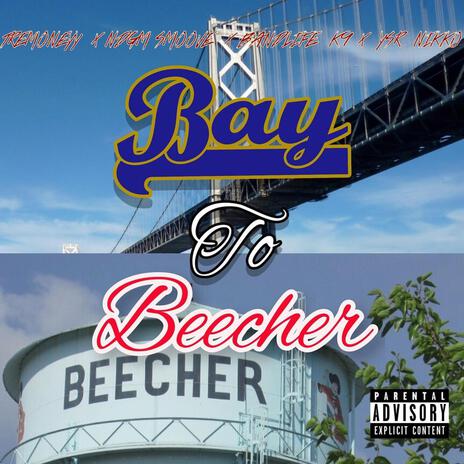 Bay to Beecher ft. NDGM Smoove, BandlifeK9 & YSR Nikko | Boomplay Music