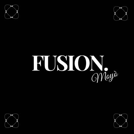 Fusion. | Boomplay Music