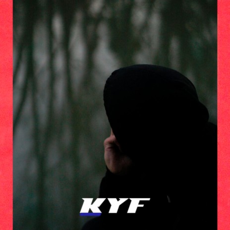 Kyf | Boomplay Music