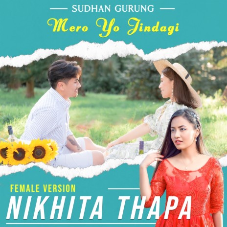 Mero Yo Jindagi (Female Version) ft. Nikhita Thapa | Boomplay Music