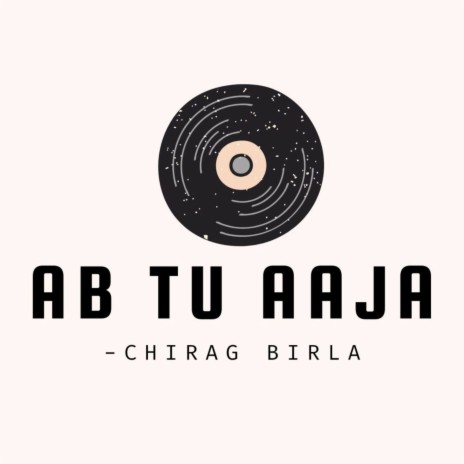 Ab Tu Aaja | Boomplay Music