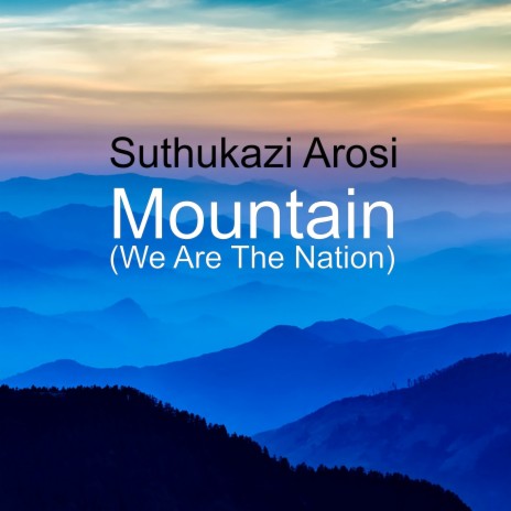 Mountain (We Are the Nation) | Boomplay Music