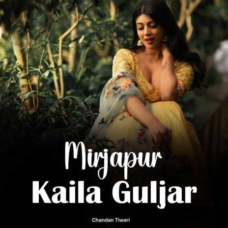 Mirjapur Kaila Guljar | Boomplay Music