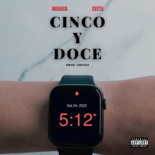 Cinco Y Doce ft. zEEta lyrics | Boomplay Music