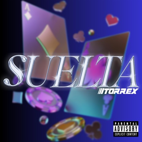 SUELTA (TORREX24) | Boomplay Music