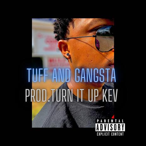 Tuff And Gangsta | Boomplay Music