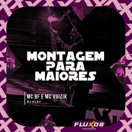 Montagem para Maiores ft. MC Vuiziki & DJ Kley | Boomplay Music