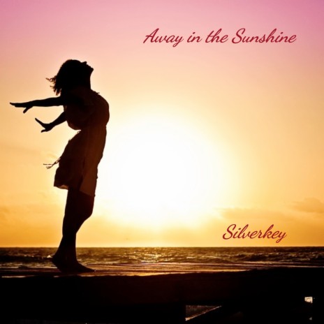 Away in the Sunshine | Boomplay Music