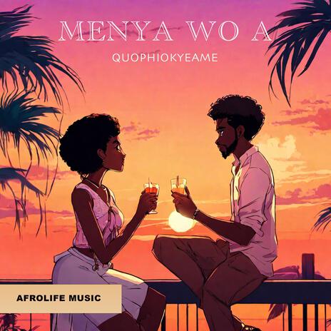 MENYA WO A | Boomplay Music