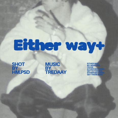 Either Way | Boomplay Music