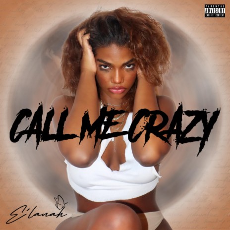 Call Me Crazy | Boomplay Music