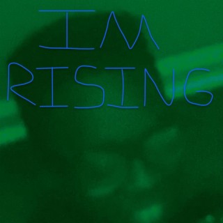 I'm Rising