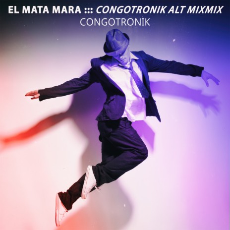 El Mata Mara (Congotronik Alt Mix) ft. Maria Jap