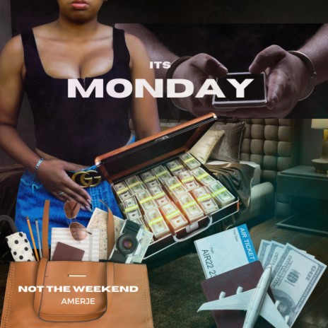 It's Monday Not The Weekend | Boomplay Music