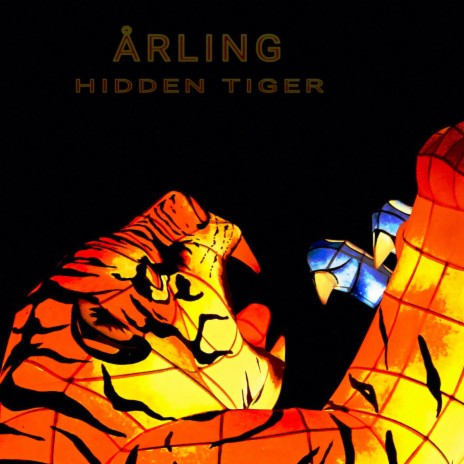Hidden Tiger | Boomplay Music