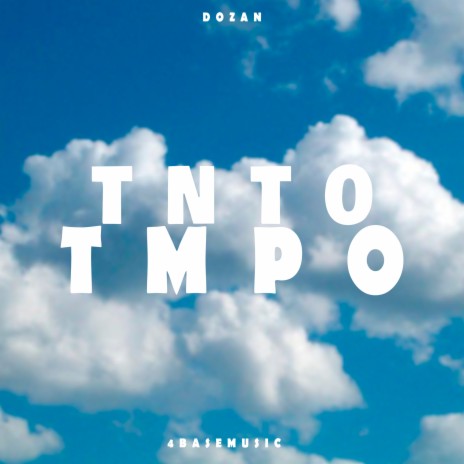 TNTO TMPO | Boomplay Music