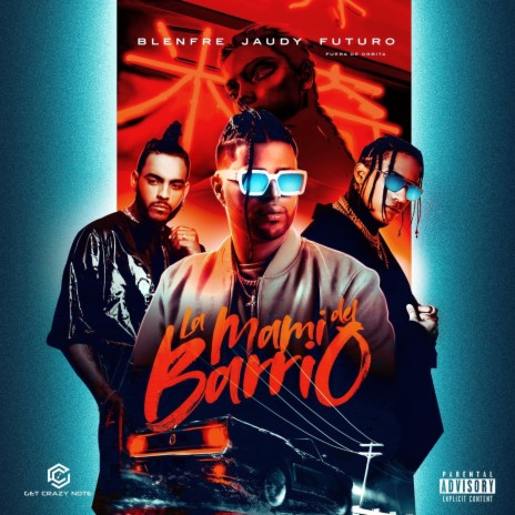 La Mami Del Barrio ft. El Futuro Fuera De Orbita & Blenfre | Boomplay Music