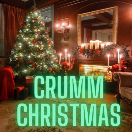 Crumm Christmas | Boomplay Music