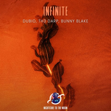 Infinite (Nightcore) ft. Dubio, TH3 DARP & Bunny Blake | Boomplay Music