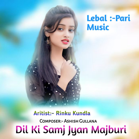 Dil Ki Samj Jyan Majburi | Boomplay Music