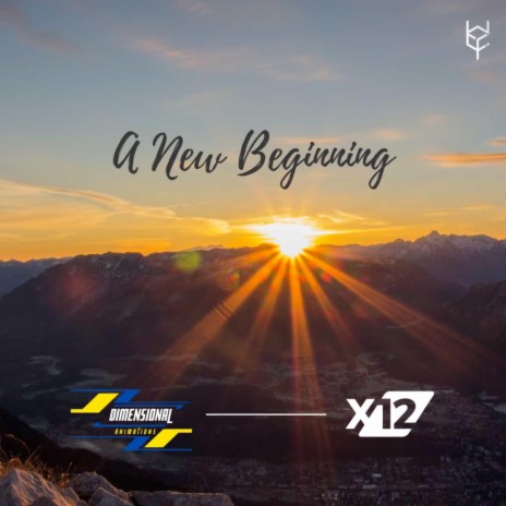 A New Beginning ft. X12 | Boomplay Music