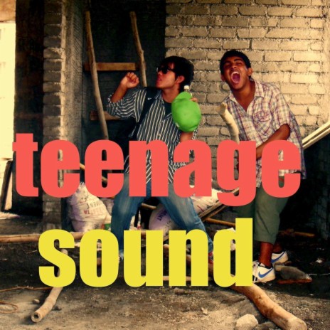 Teenage Sound | Boomplay Music