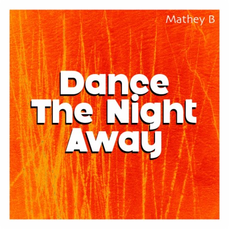 Dance The Night Away (Radio Edit)