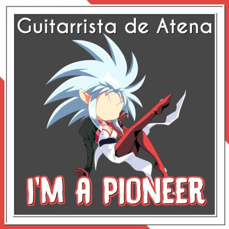 I'm a Pioneer (From Tenchi Muyo!) ft. Roberta Dida | Boomplay Music