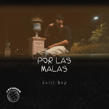 Por las malas | Boomplay Music