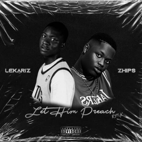 Let Him Preach (Remix) ft. Zhips | Boomplay Music