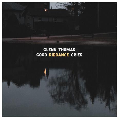 Good Riddance Cries | Boomplay Music