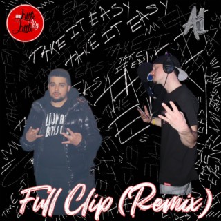 Full Clip (Remix)