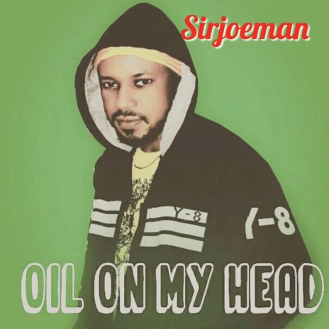 Oil On My Head | Boomplay Music