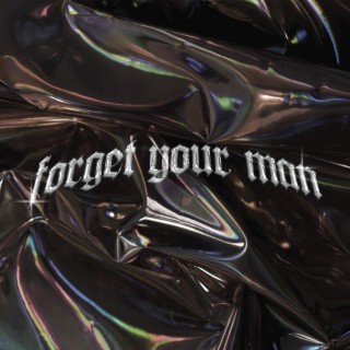 Forget your man (feat. Ly)