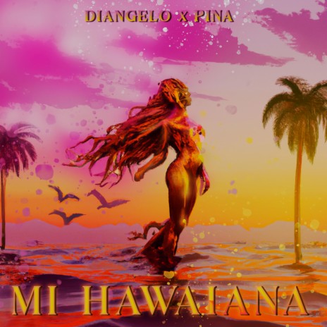 MI HAWAIANA ft. Pina | Boomplay Music