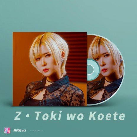 Ζ・Toki wo Koete | Boomplay Music