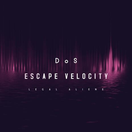 Escape Velocity | Boomplay Music