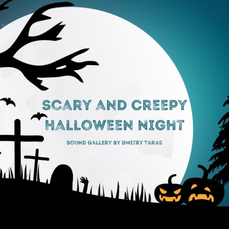 Scary and Creepy Halloween Night | Boomplay Music