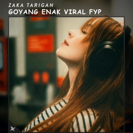 Goyang Enak Viral Fyp | Boomplay Music