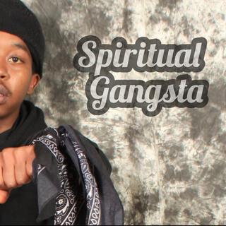 SPIRITUAL GANGSTA