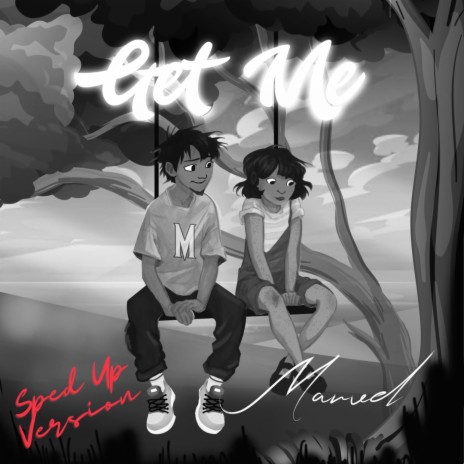 Get Me (Sped Up Version) | Boomplay Music