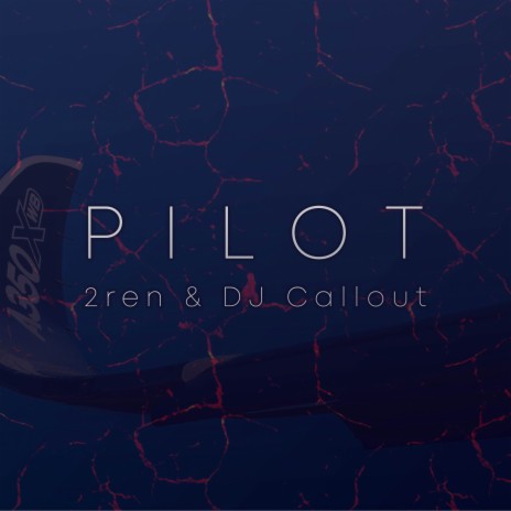 Pilot (EDM Mix) ft. DJ Callout | Boomplay Music