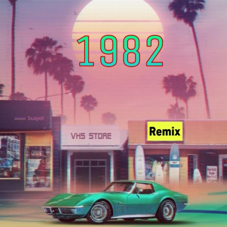 1982 (Remix)