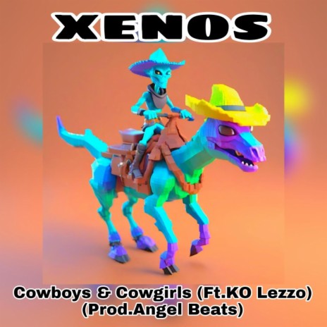 Cowboys & Cowgirls ft. KO Lezzo | Boomplay Music