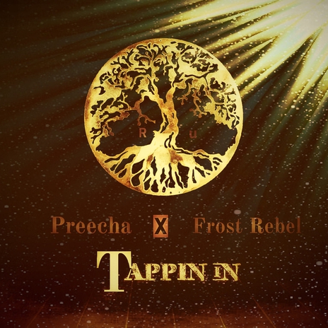 Tappin in ft. Frost Rebel | Boomplay Music