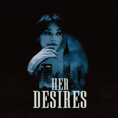 Her Desires | Boomplay Music