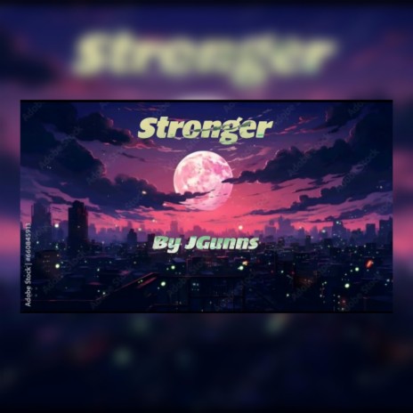 Stronger | Boomplay Music